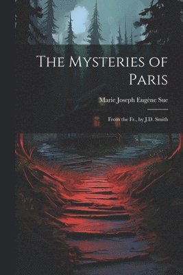 Marie Joseph Eugène Sue - Mysteries of Paris, Häftad. Tillgänglighet: Lägg i varukorg