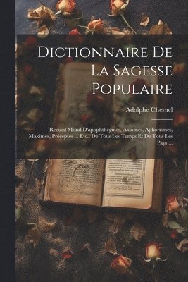 Dictionnaire De La Sagesse Populaire