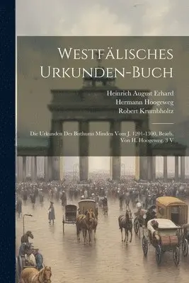 Hermann Hoogeweg, Verein Für a Geschichte Und Westfalens, Heinrich August Erhard - Westfälisches Urkunden-Buch, Häftad. Tillgänglighet: Lägg i varukorg