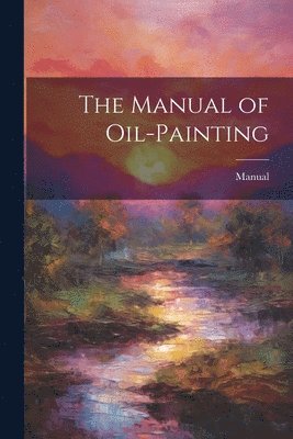 Manual of oil Painting
