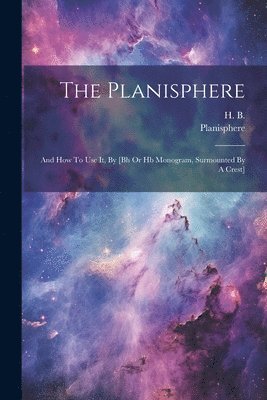 H B, Planisphere - Planisphere, Häftad. Tillgänglighet: Lägg i varukorg