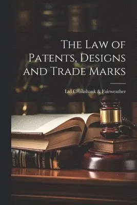 law of Patents, Designs and Trade Marks