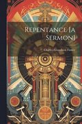Repentance [a Sermon]