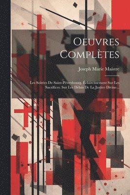 Joseph Marie Maistre (Comte De) - Oeuvres Complètes, Häftad