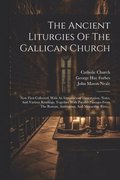 Ancient Liturgies Of The Gallican Church