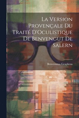 Version Provençale Du Traité D'Oculistique De Benvengut De Salern