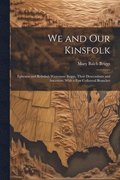 We and Our Kinsfolk