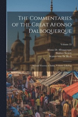 Walter Gray De Birch, Afonso De Albuquerque - Commentaries of the Great Afonso Dalboquerque, Häftad