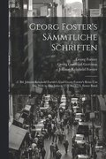 Georg Foster's Smmtliche Schriften