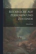 Rckblicke auf Personen und Zustnde