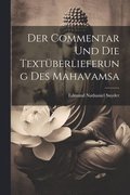 Commentar Und Die Textüberlieferung Des Mahavamsa