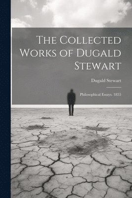 Dugald Stewart - Collected Works of Dugald Stewart, Häftad