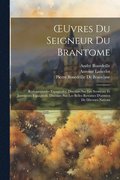 OEuvres Du Seigneur Du Brantome