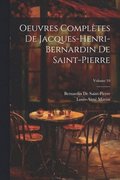 Oeuvres Compltes De Jacques-Henri-Bernardin De Saint-Pierre; Volume 10