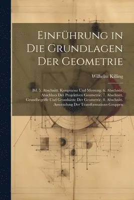 Wilhelm Killing - Einführung in Die Grundlagen Der Geometrie, Häftad. Tillgänglighet: Lägg i varukorg