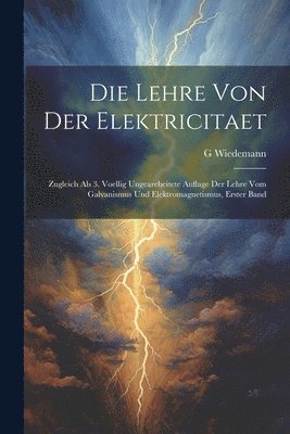 G Wiedemann - Lehre Von Der Elektricitaet, Häftad