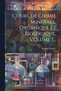Cours De Chimie Min�rale, Organique Et Biologique, Volume 1...