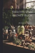 Kruter Und Arzney-buch; Volume 1
