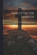 Tracts on the Sabbath
