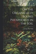 On the Organically Bound Phosphorus in the Soil