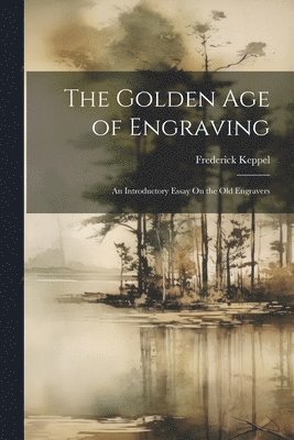 Golden Age of Engraving