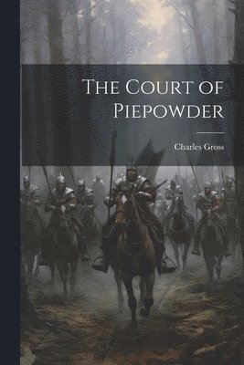 Charles Gross - Court of Piepowder, Häftad