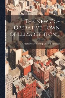 new Co-operative Town of Elizabethton ..