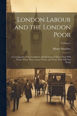 Henry Mayhew - London Labour and the London Poor, Häftad