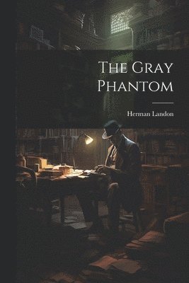 Herman Landon - Gray Phantom, Häftad