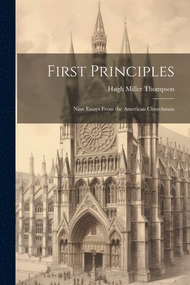 Hugh Miller Thompson - First Principles, Häftad. Tillgänglighet: Lägg i varukorg