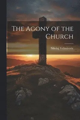 Agony of the Church