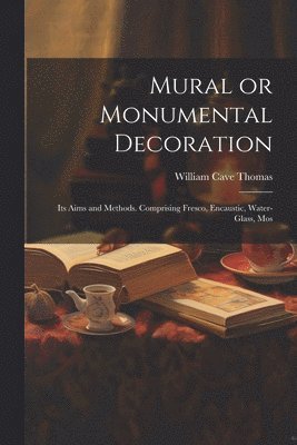 Mural or Monumental Decoration