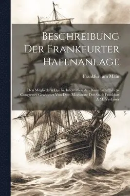Beschreibung Der Frankfurter Hafenanlage