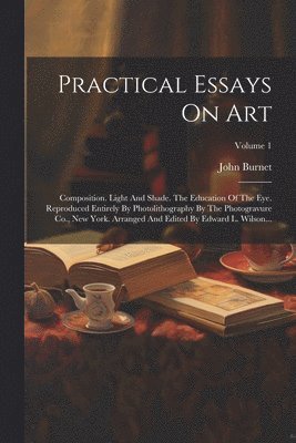 Practical Essays On Art