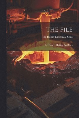 Inc (Philadelp Henry Disston &. Sons - File, Häftad