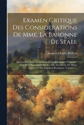Jacques-Charles Bailleul - Examen Critique Des Considerations De Mme. La Baronne De Stael, Häftad