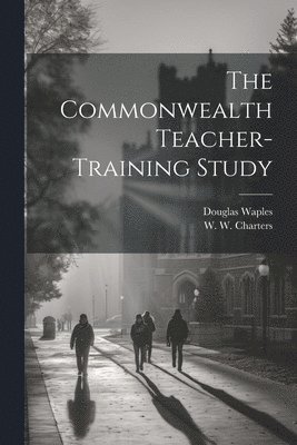 W W Charters, Douglas Waples - Commonwealth Teacher-Training Study, Häftad