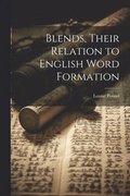 Blends, Their Relation to English Word Formation
