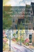 History of the Town of Andover, New Hampshire: 1751-1906 Volume; Series 2