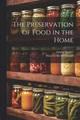 Preservation of Food in the Home