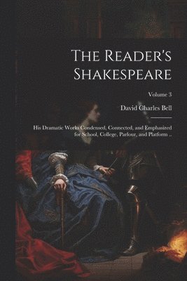 David Charles Bell - Reader's Shakespeare, Häftad. Tillgänglighet: Lägg i varukorg