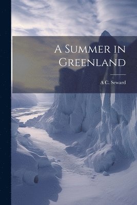 Summer in Greenland