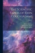 Scientific Papers of John Couch Adams [microform]; Volume 2