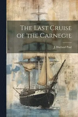 Last Cruise of the Carnegie