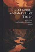 Schlucht, roman in fnf Teilen