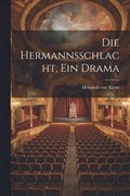 Hermannsschlacht, ein Drama
