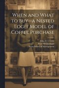 When and What to Buy--a Nested Logit Model of Coffee Purchase