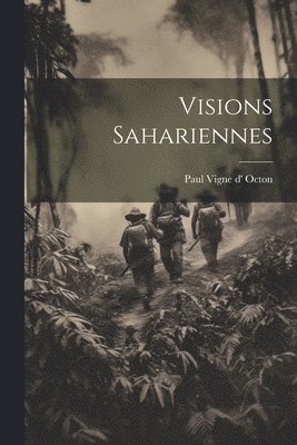 Paul Vigne D' Octon - Visions Sahariennes, Häftad