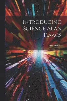 Introducing Science Alan Isaacs