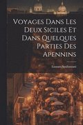 Voyages Dans Les Deux Siciles Et Dans Quelques Parties Des Apennins